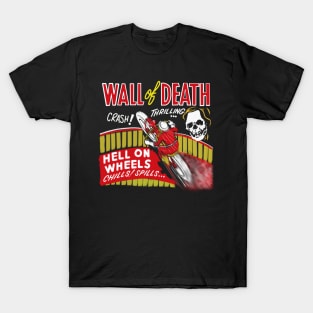 Motorcycle wall of death hell on wheels T-Shirt